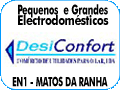 A Desiconfort � uma loja de electrodom�sticos localizada em Matos da Ranha  Pombal - Leiria. Vende electrodom�sticos, cozinhas, toda a gama de encastr�veis, fornos, placas, side by side, combinados, Maquinas de Caf�, Lavar Loi�a e Roupa, Plasmas, Lcd, digital,  v�deo, home cinema, fotografia e ainda toda uma gama de pequenos dom�sticos