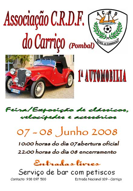 7 e 8 de Junho - 1ª Automobilia -Feira/Exposição de clássicos, velocípedes e acessórios- Carriço