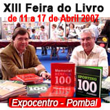 Dois dos ilustres escritores convidados da XIII Feira do Livro de Pombal ,  João Malheiro autor do livro Memorial do Benfica e Fernando Correia autor do livro Sporting 100 Figuras estiveram na Expocentro para uma sessaão de autógrafos na tarde do passado domingo dia 15 de Abril.