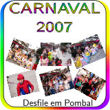 Carnaval em Pombal. Desfile 2007. Escolas Basicas e Jardins de Infancia.  Escolas e Escolinhas do concelho reunidas em Pombal para um desfile que já é uma tradição. 16 Fevereiro - Carnaval 2007 Pombal