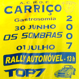 Festa do 30 Aniversrio da Associao do Carrio 2007 - Rally, Gastronomia, Bailes com Sombras e TOP7